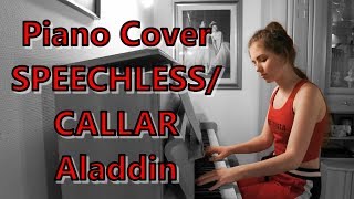 Piano Cover SPEECHLESSCALLAR  Aladdin [upl. by Aihsot]