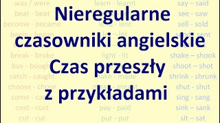 Nieregularne czasowniki angielskie Czas przeszły z przykładami [upl. by Boynton280]