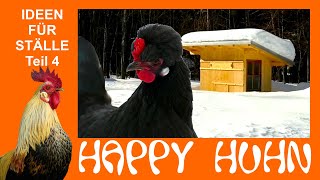 E126 Ideen für Hühnerställe Teil 4  Winterfeste Ställe  HAPPY HUHN überdachte Volieren Zuchtstall [upl. by Syst]