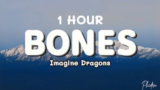 1 HOUR Imagine Dragons  Bones Lyrics [upl. by Florance]