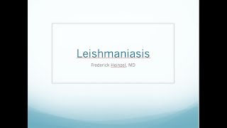 Clinical Leishmaniasis  Fred Heinzel MD [upl. by Myrtia736]