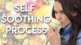 Self Soothing Process  Teal Swan [upl. by Eneres710]