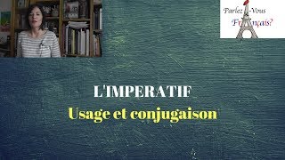 Limpératif  Usage et conjugaison [upl. by Emelda630]