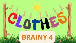 CLOTHES  Brainy 4 Unit 3 Lesson 3  vocabulary [upl. by Ahseikan]