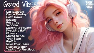 Good Vibes 🍀Positive songs to start your day  Songs to boost your mood [upl. by Netnert]