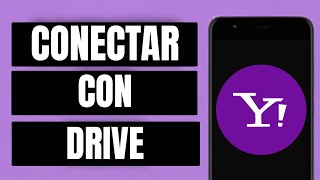 Como Conectar el Correo de Yahoo con Google Drive [upl. by Aimekahs]