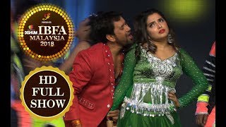 Full Show  Dishum IBFA 2018  MALAYSIA  Segment 3  Bhojpuri Award [upl. by Nnil]