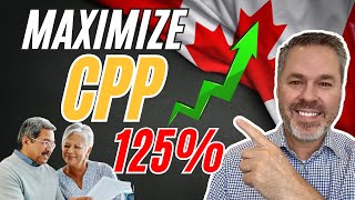 How To Maximize Your CPP Benefit Up to 125 Percent Part 2 [upl. by Knut286]