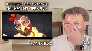 The Turkey Who Survived Thanksgiving  Tre Melvin  REACTION [upl. by Aklim]