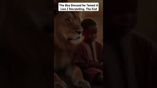 Boy tamed A Lion African folktales africanfolktales folkstories africannarratives folktales [upl. by Armando]