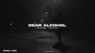 DEAR ALCOHOL Official Video Saabi Bhinder  Yaari Ghuman  Latest Punjabi Song  New Punjabi Song [upl. by Luapnhoj614]