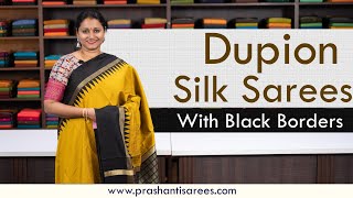 Dupion Silks With Black Border  Prashanti  5 September 2023 [upl. by Itsirc486]