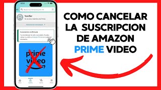 😱😉COMO CANCELAR AMAZON PRIME VIDEO DESDE EL CELULAR😊 [upl. by Ecinnej873]