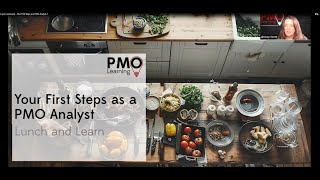 Lunch and Learn Your First Steps as a PMO Analyst [upl. by Anuala]