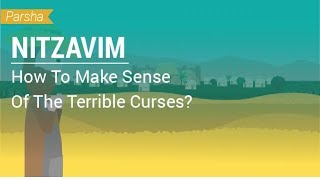 Parshat Nitzavim How To Make Sense Of The Terrible Curses [upl. by Goltz659]