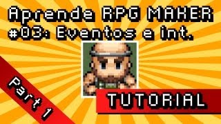 Aprende RPG MAKER 03 Eventos e interruptores  Part12 [upl. by Ameen]