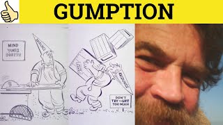 🔵 Gumption Meaning  Gumption Definition  Gumption Examples  Gumption Defined  Informal English [upl. by Shoifet]