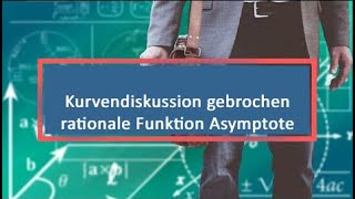 Kurvendiskussion gebrochen rationale Funktion Asymptote [upl. by Suravaj]