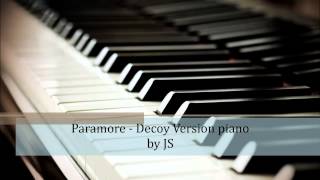 Paramore  Decoy piano cover [upl. by Eisdnyl777]