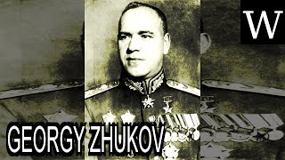 GEORGY ZHUKOV  WikiVidi Documentary [upl. by Lirret885]