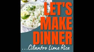 113 Cilantro Lime Rice Recipe  video [upl. by Rooke]