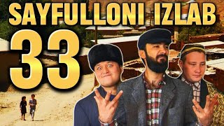 Sayfulloni izlab 33qism  ISH KERAK 33qism toliq holda [upl. by Mundford357]