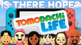 Is There HOPE for Tomodachi Life [upl. by Blythe]