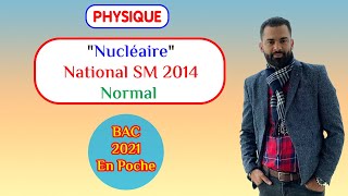 2 BAC Biof  Nucléaire National SM 2014 Normal Exercice  Correction  Prof Noureddine [upl. by Attiuqehs834]