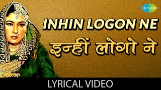 Inhi Logon Ne with lyrics  इन्हीं लोगों ने गाने के बोल  Pakeezah  Meena KumariRaaj Kumar [upl. by Ahsilif]