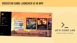 WPF C  Rockstar Game Launcher UI Design UI Design in Wpf C Jds Code Lab [upl. by Creight]