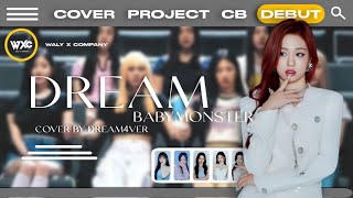 DEBUT DREAM4VER  DREAM Original By BABYMONSTER [upl. by Baiss415]