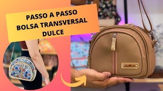 PASSO A PASSO BOLSA TRANSVERSAL DULCE [upl. by Rauch]