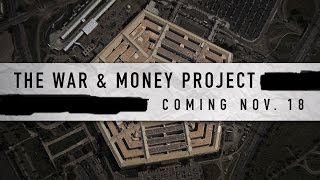 The War amp Money Project [upl. by Droffats505]