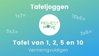 Project Move  Tafeljoggen  tafel van 1 2 5 en 10  vermenigvuldigen [upl. by Boarer995]