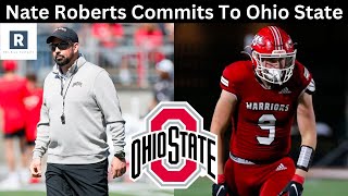 Nate Roberts Commits To Ohio State  Ohio State Football Recruiting [upl. by Isia10]