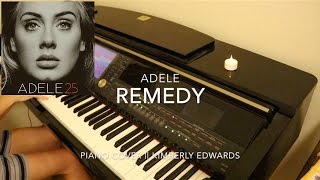 Adele Remedy Piano Cover  Kimberly Edwards [upl. by Innek]