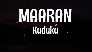 Maaran song  Kudukku  Lyrical video song Sid Sriram [upl. by Oetam605]