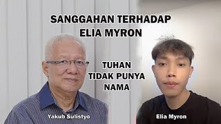 Sanggahan terhadap Elia Myron [upl. by Avraham]