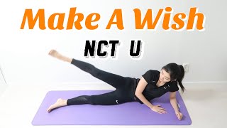 【KPOP筋トレ】脚やせ、太もも痩せ筋トレ NCT U 엔시티 유「Make A Wish Birthday Song」KPOP WORKOUT [upl. by Hedva]