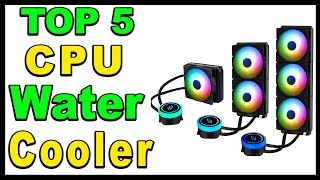 TOP 5 Best CPU Water Cooler Review 2024 [upl. by Clothilde]