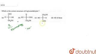 Which is the correct structure of Dglyceraldehyde [upl. by Angelica]