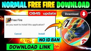 How To Download Free Fire ob45  Free Fire Kaise Download Karen  Normal Free Fire ob45 [upl. by Lounge]