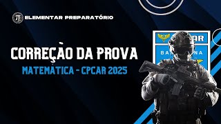 CORREÇÃO DE MATEMÁTICA  CPCAR 2025 [upl. by Caril238]