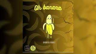 Oh Banana  by Garden Rootz Salim Tymo95 BKrax  Harp Studio [upl. by Acinorahs716]