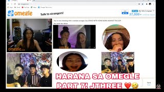 HARANA SA OMEGLE PART 7 BEST REACTIONS JTHREE EDITION [upl. by Yleme]