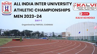 DAY1 ALL INDIA INTER UNIVERSITY ATHLETIC CHAMPIONSHIPS MEN 202324  Live from TNPESU Chennai [upl. by Lhadnek]