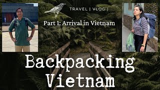 1 Vietnam Arrival [upl. by Florry]