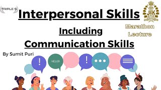 Interpersonal Skills Including Communication Skills  Marathon Lecture By Sumit Puri [upl. by Clevey]