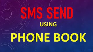 SMS Send Using Phone Book [upl. by Madi]