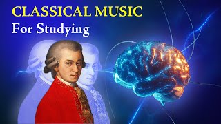 Classical Music for Studying amp Brain Power  Mozart Effect [upl. by Jerol]